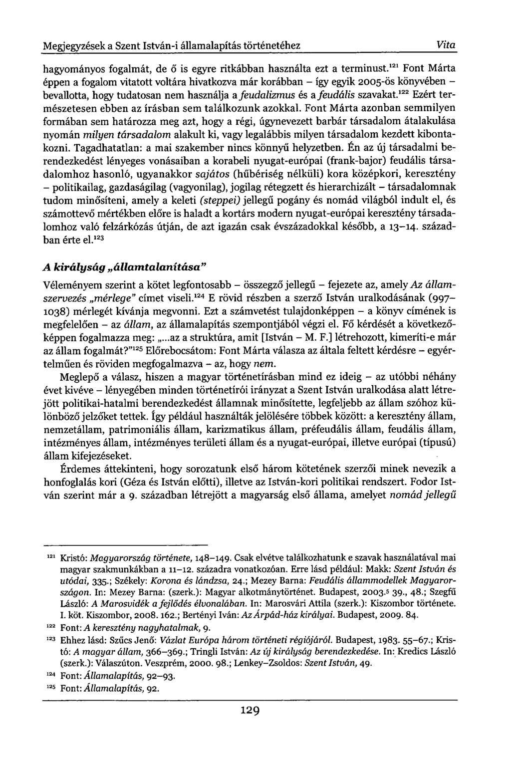 Megjegyzések a Szent István-i államalapítás történetéhez Vita hagyományos fogalmát, de ő is egyre ritkábban használta ezt a terminust.