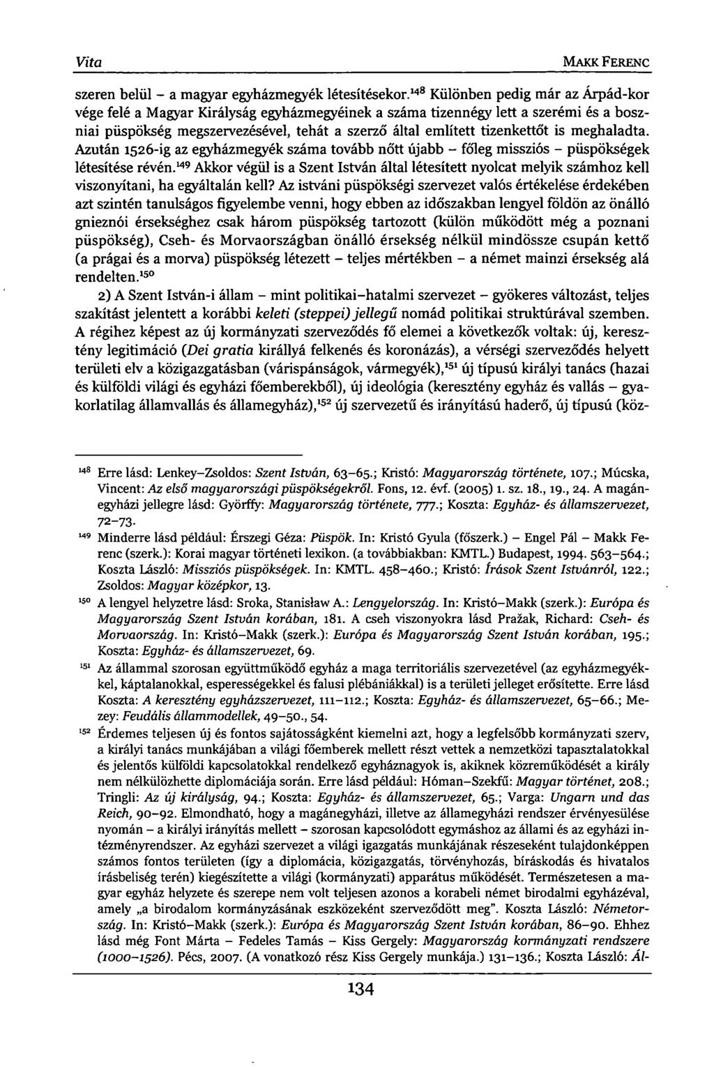 Vita MAKK FERENC szeren belül - a magyar egyházmegyék létesítésekor.