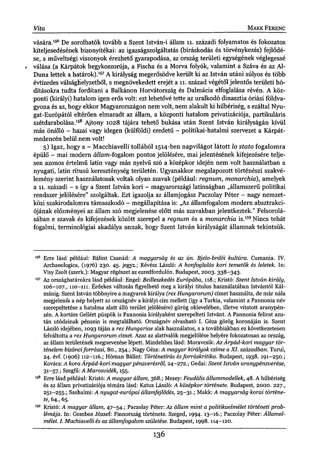 Vita MAKK FERENC vására. 156 De sorolhatók tovább a Szent István-i állam 11.