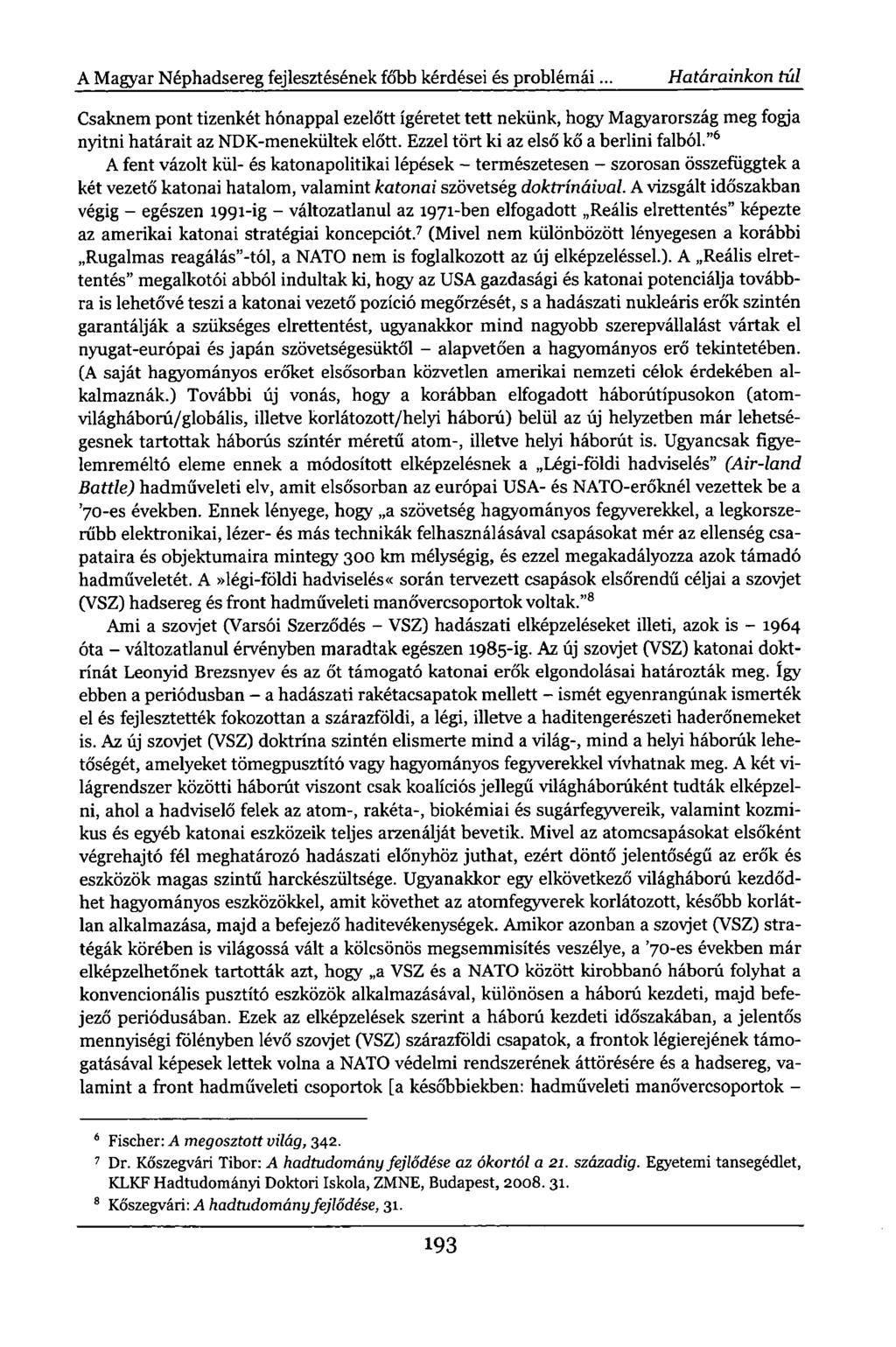 A Magyar Néphadsereg fejlesztésének főbb kérdései és problémái.