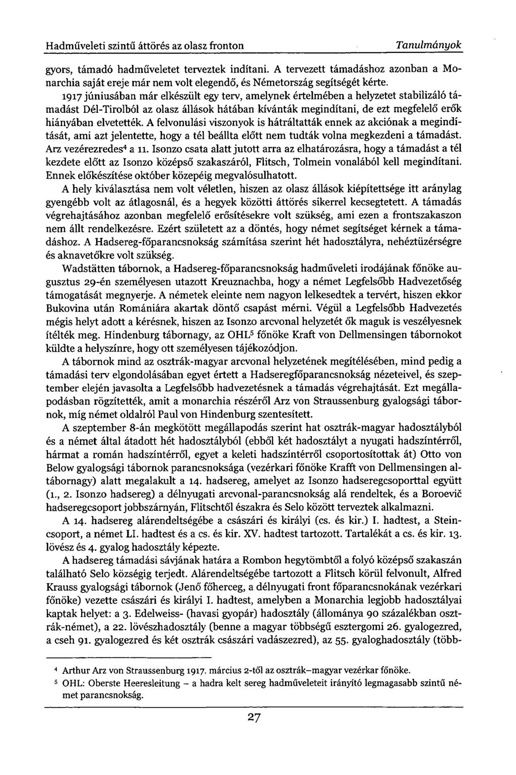 Hadműveleti szintű áttörés az olasz fronton Tanulmányok gyors, támadó hadműveletet terveztek indítani.