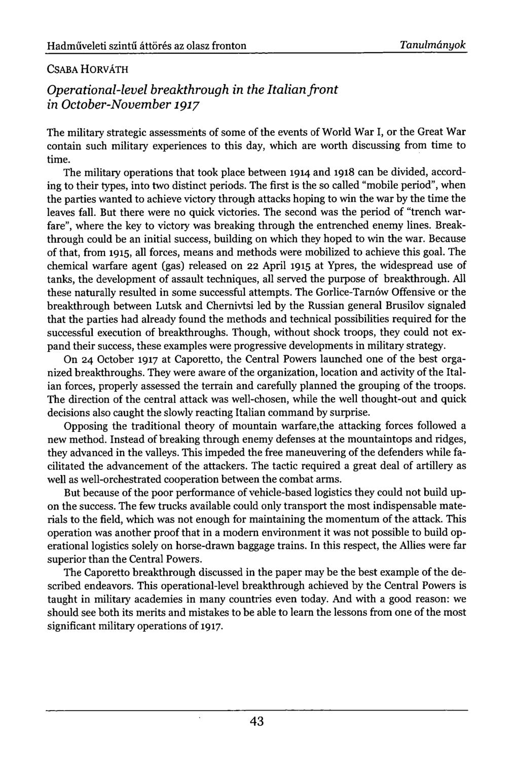 Hadműveleti szintű áttörés az olasz fronton Tanulmányok CSABA HORVATH Operational-level breakthrough in the Italian front in October-November igiy The military strategic assessments of some of the