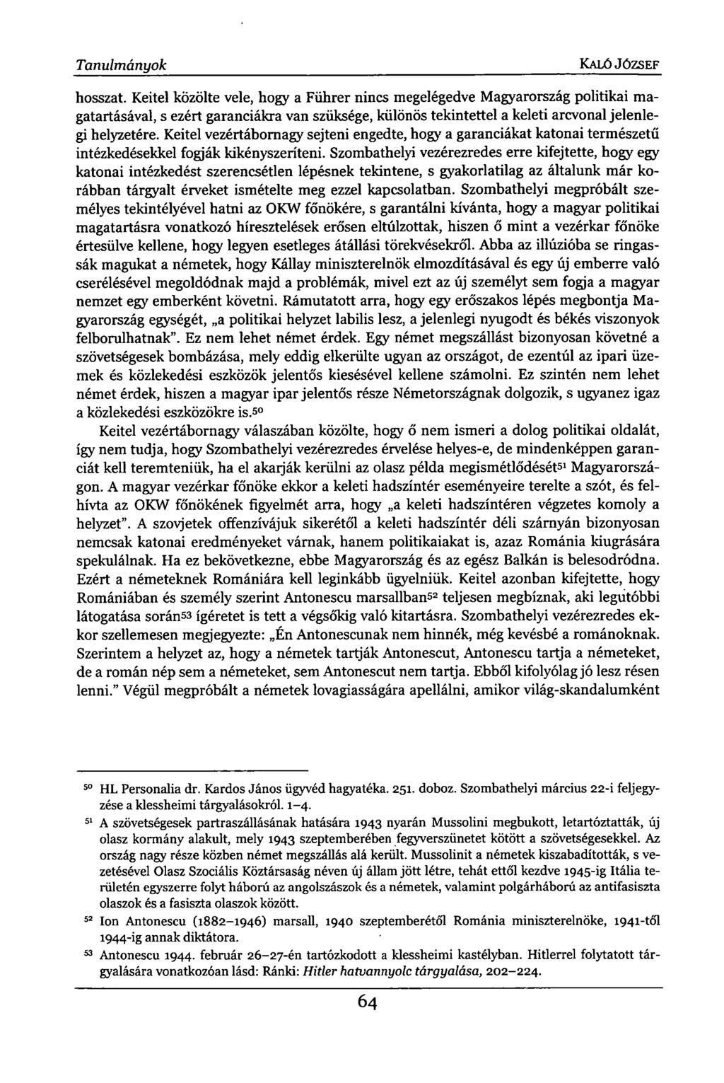 Tanulmányok KALÓ JÓZSEF hosszat.