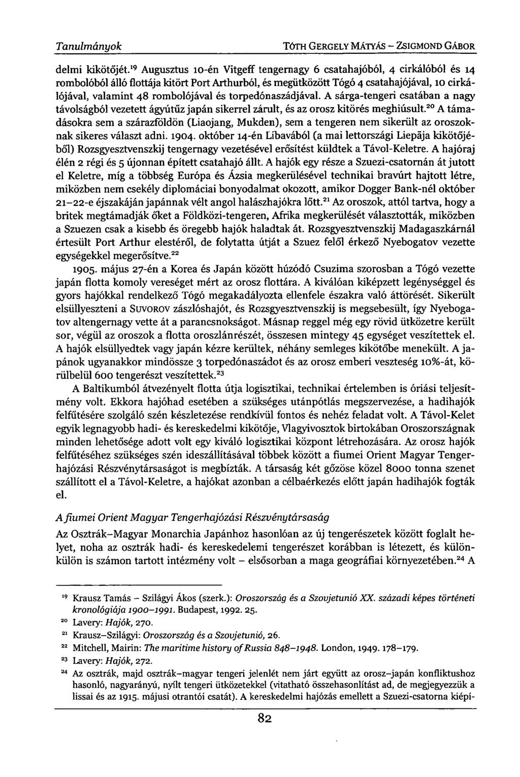 Tanulmányok TÓTH GERGELY MÁTYÁS - ZSIGMOND GÁBOR delmi kikötőjét.