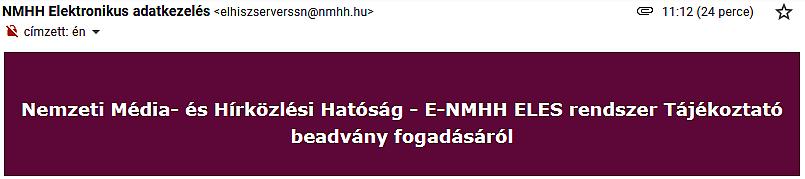 13./10 Nemzeti Média- és Hírközlési Hatóság - E-NMHH ELES rendszertájékoztató beadvány fogadásáról Tisztelt Ügyfelünk!