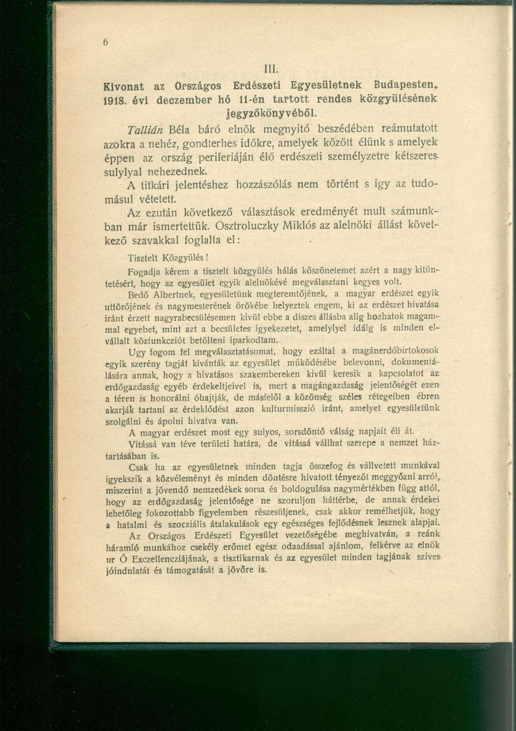 Kivonat az Országos Erdészeti Egyesületnek Budapesten, 1918. évi deczember hó 11-én tartott rendes közgyűlésének jegyzőkönyvéből.