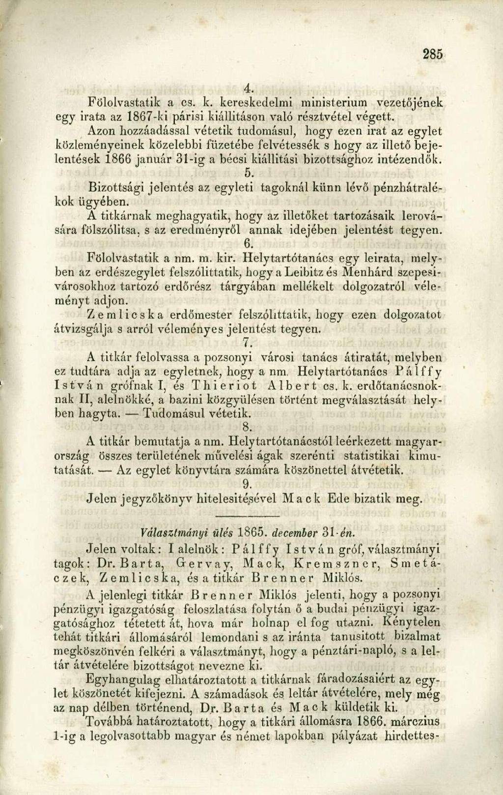 Fölolvastatik a cs. k. kereskedelmi ministerium vezetőjének egy irata az 1867-ki párisi kiállitáson való résztvétel végett.