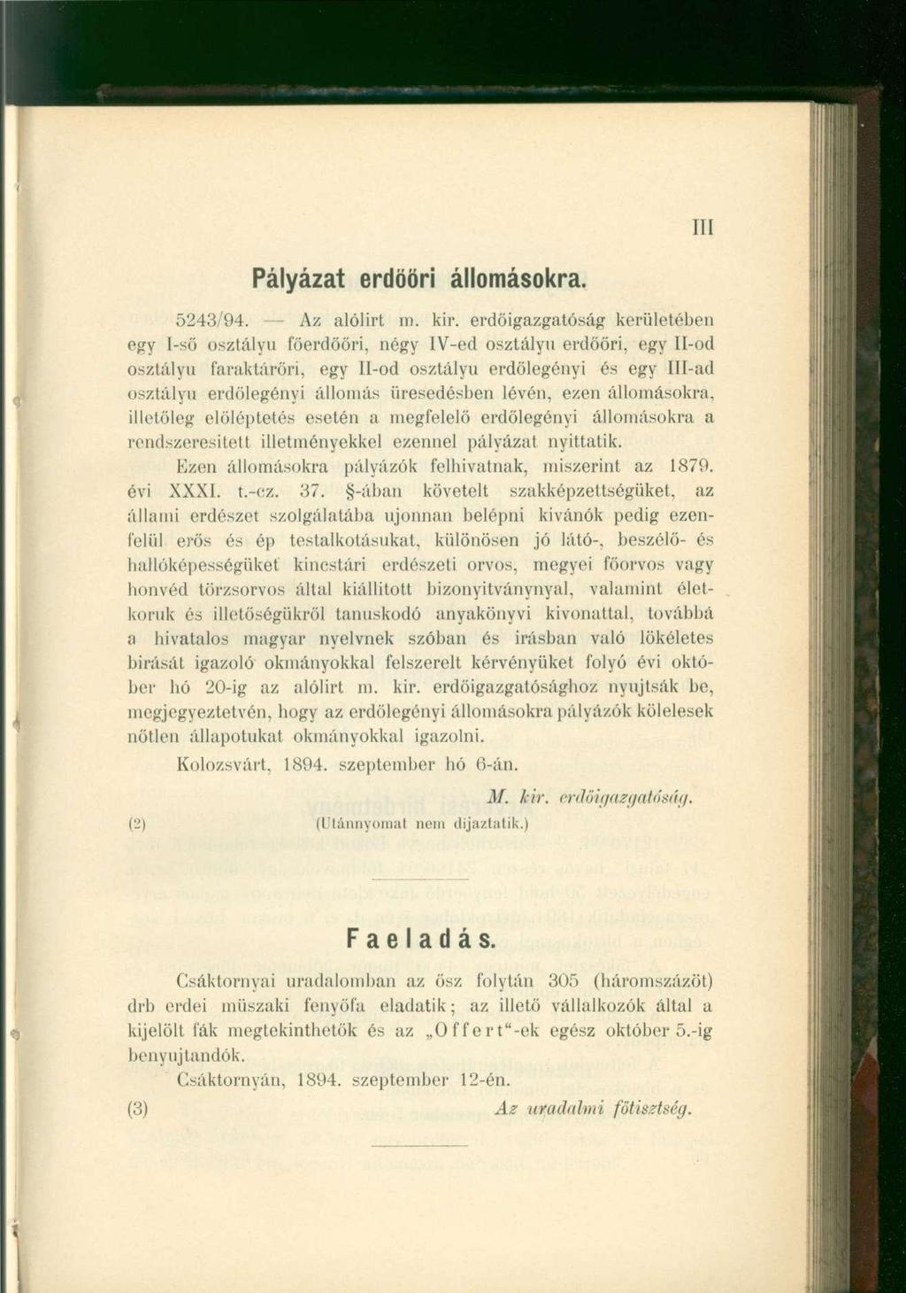III Pályázat erdöör i állomásokra. 5243/94. A z alólir t m. kir.