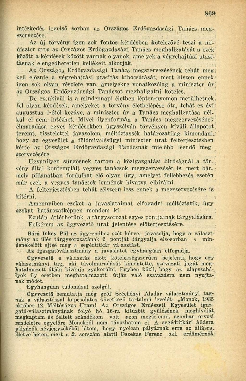 intézkedés legelső sorban az Országos Erdőgazdasági Tanács meg., szervezése.