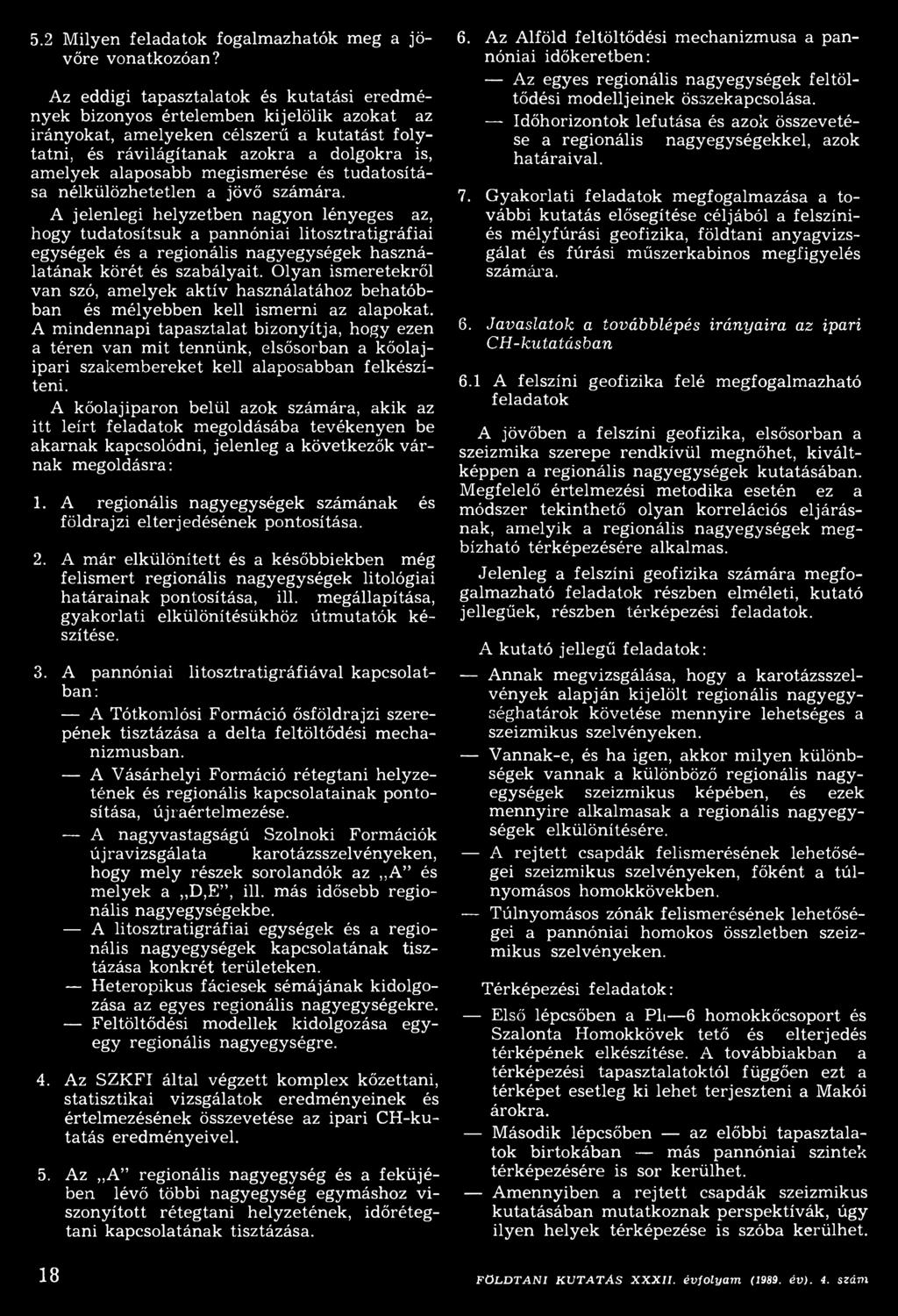 megismerése és tudatosítása nélkülözhetetlen a jövő számára.