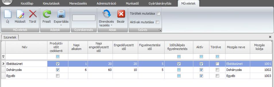 Szünetek Gyártási szünetek a Gyártásirányítás \ Menedzselés \ Szünetek menüvel menedzselhető.