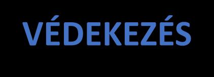 VÉDEKEZÉS A kártevő elleni
