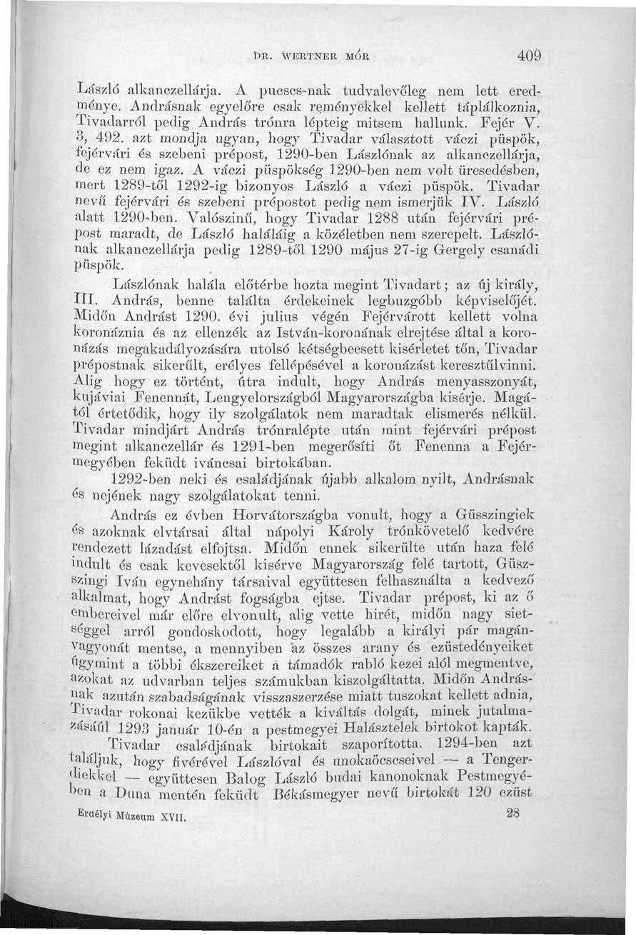 DR. WEETNEE MOE 409 László alkanozellárja. A pucscs-nak tudvalevőleg nem lett eredménye.