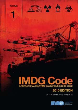 ALAPANYAGOK IMPORTJA IMDG CODE = Veszélyes Áruk Nemzetközi Tengerészeti Kódexe veszélyes áruk tengeri fuvarozása IMO = International