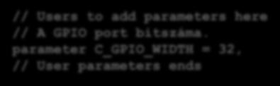 v: AXI4-Lite slave interfész Az AXI interfész modul módosítása Paraméterek és portok hozzáadása,