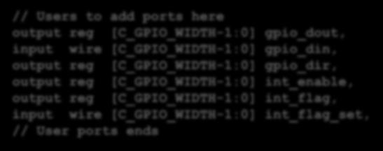 parameter C_GPIO_WIDTH = 32, // User parameters ends // Users to add ports here output reg