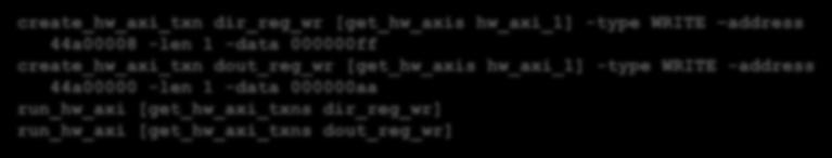 Példa: irányregiszter 0xFF, kimeneti adatregiszter 0xAA create_hw_axi_txn