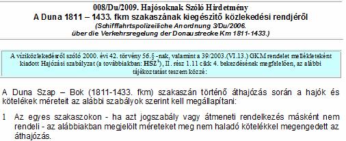 A kötelék méretekkel kapcsolatosan: 2009-020-6 A nemzetközi jelentıségő vízi utakról szóló európai Megállapodás kihirdetésérıl szóló 151/2000. (IX. 1.) Korm.