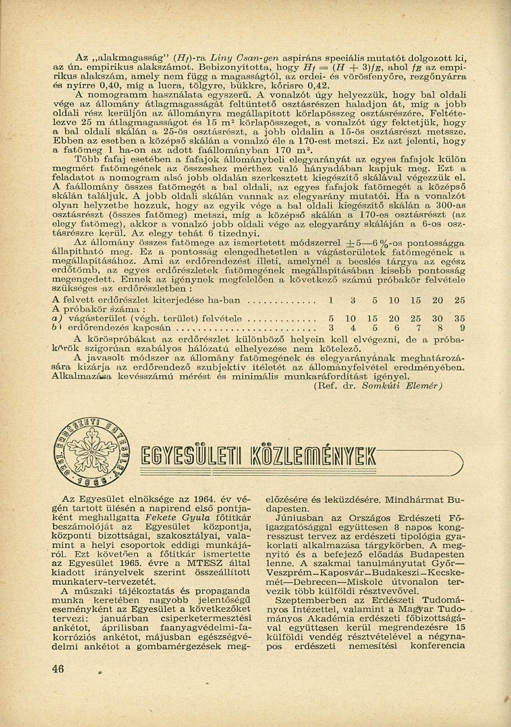 Az alakmagasság" (íf/)-ra Liny Osan-gen aspiráns speciális mutatót dolgozott ki, az ún. empirikus alakszámot.