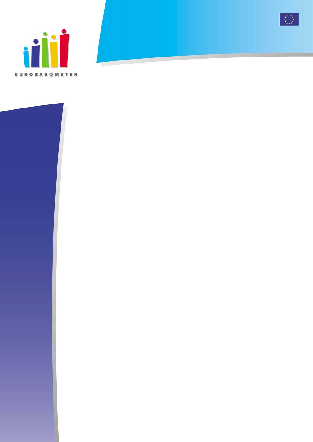 Standard Eurobarometer Európai Bizottság EUROBAROMETER 67 Közvéleménykutatás az Európai Unióban 2007 TAVASZ Standard Eurobarometer 67 / 2007 Tavasz TNS Opinion & Social NEMZETI JELENTÉS MAGYARORSZÁG