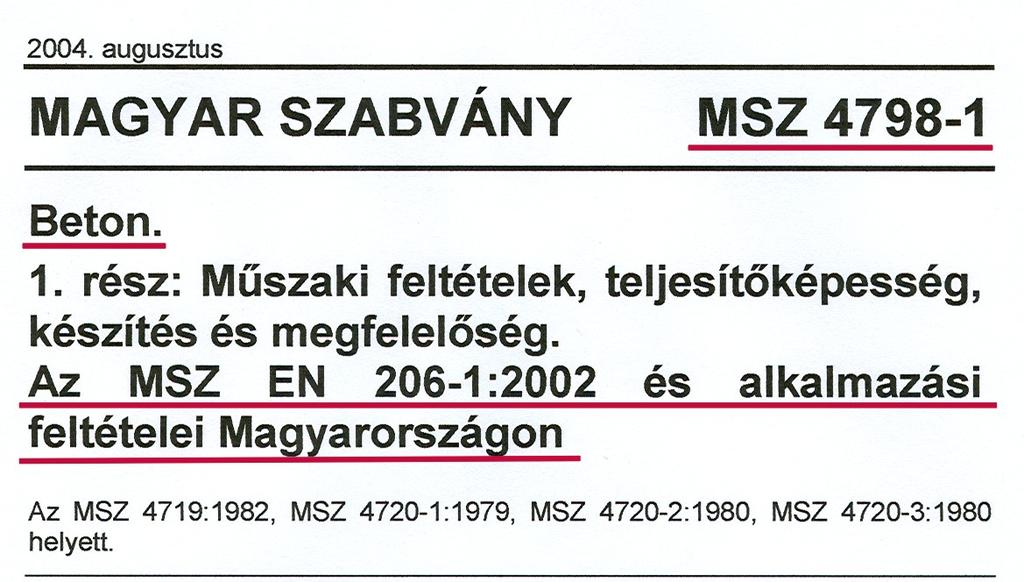 Az MSZ 4798-1:2004 szabványt 2014.