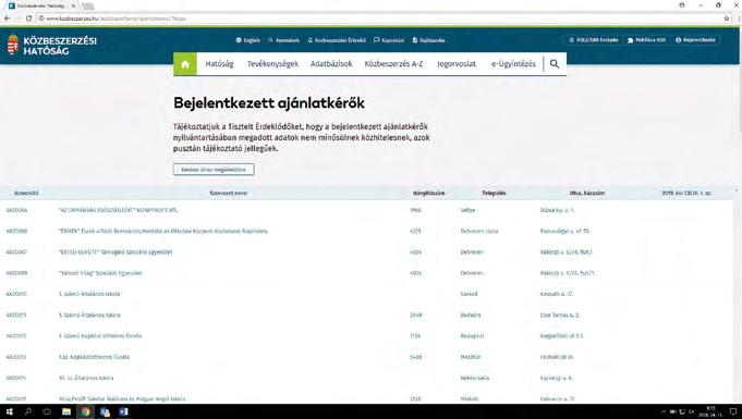 azon kötelezettség alól, hogy annak valóságtartalmáról az egyes közbeszerzési eljárásokban meggyőződjenek, mielőtt olyan súlyú döntést hoznak, hogy egy ajánlattevőt a közbeszerzési eljárásból