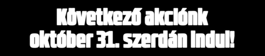 Előfordulhat, hogy az újságban meghírdetett egyes termékeink a Budapest, József körúti és Király