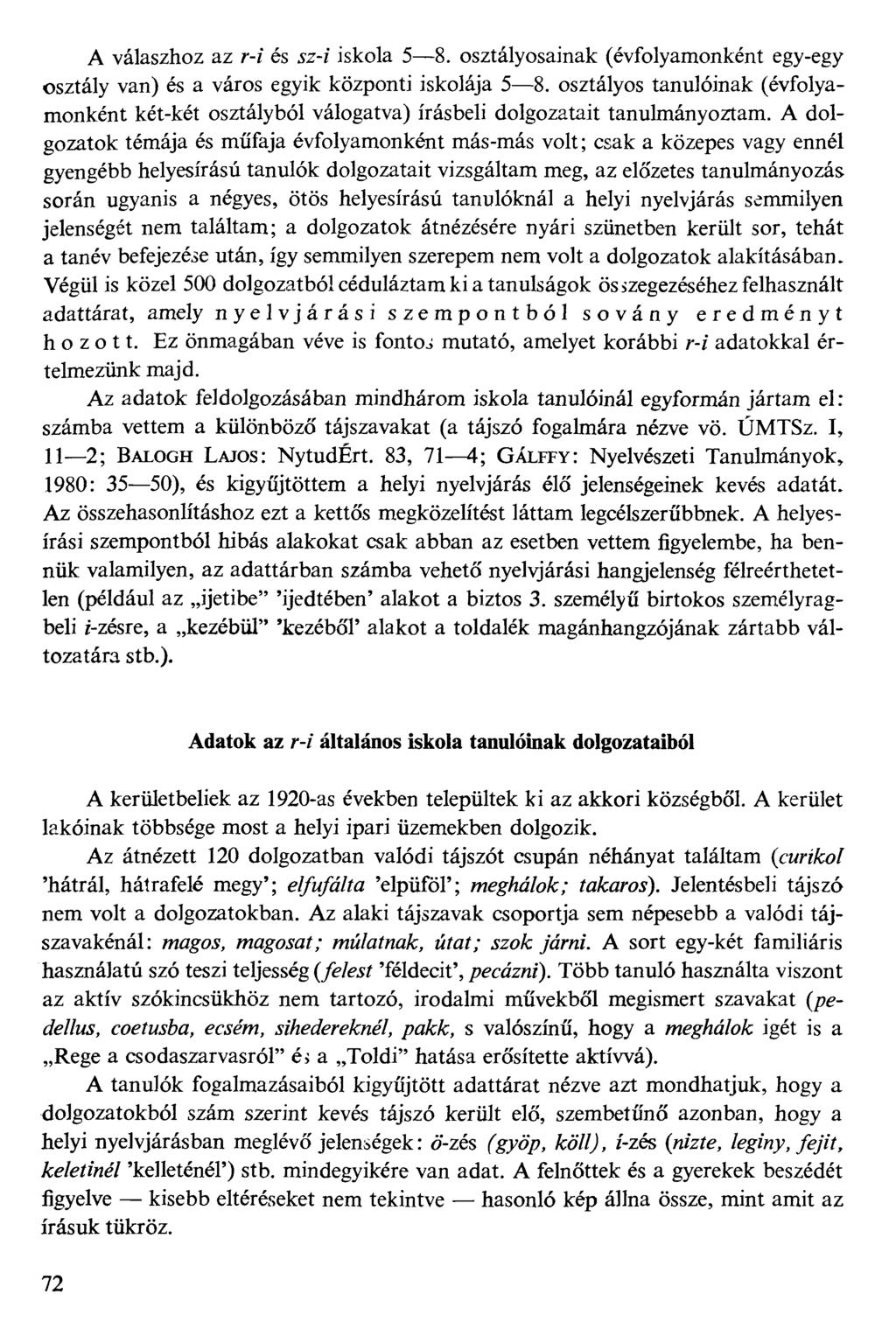 A válaszhoz az r-f és jz-f iskola 58. osztályosainak (évfolyamonként egy-egy osztály van) és a város egyik központi iskolája 5 8.