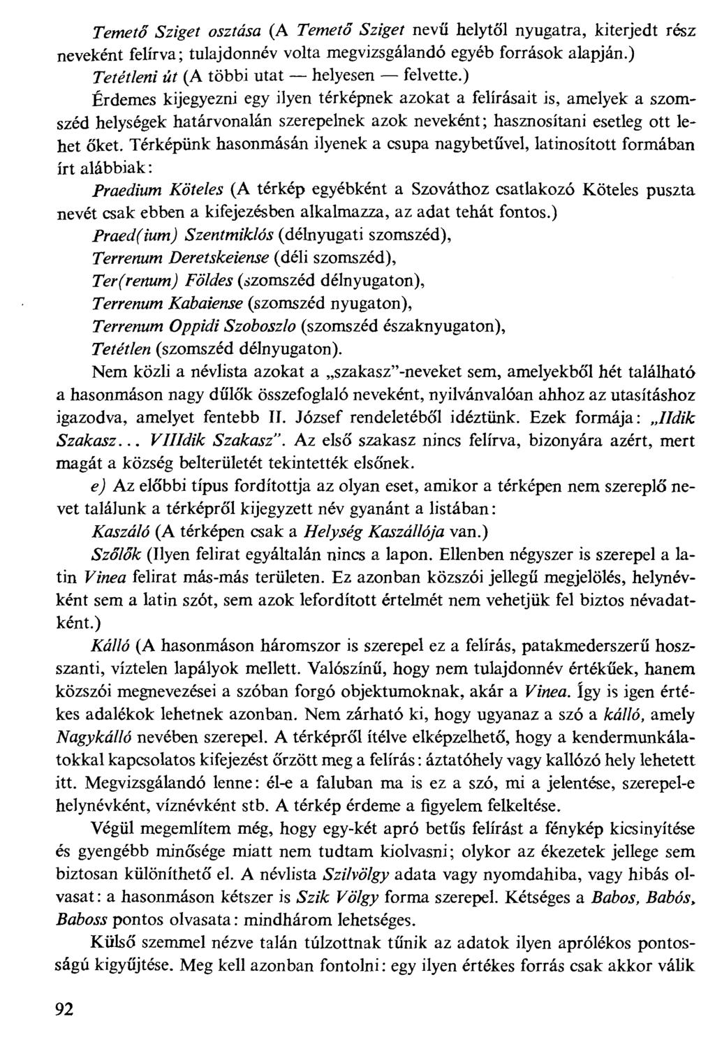 Tgmefo &fgff oazfákz (A Tlp/w/o 6"z(gf/ nevű helytől nyugatra, kiterjedt rész neveként felírva; tulajdonnév volta megvizsgálandó egyéb források alapján.) 7%%%/fMi zif (A többi utat helyesen felvette.