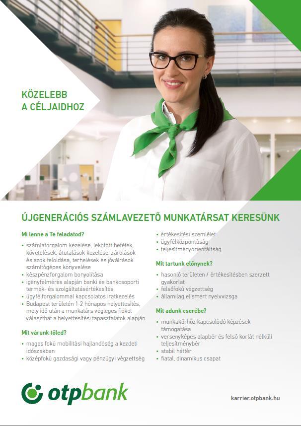 A fogyasztói márkához kapcsoltan is hatunk az ügyfelekre / jelöltekre: Álláshirdetéseket helyeztünk el OTP fiókokban