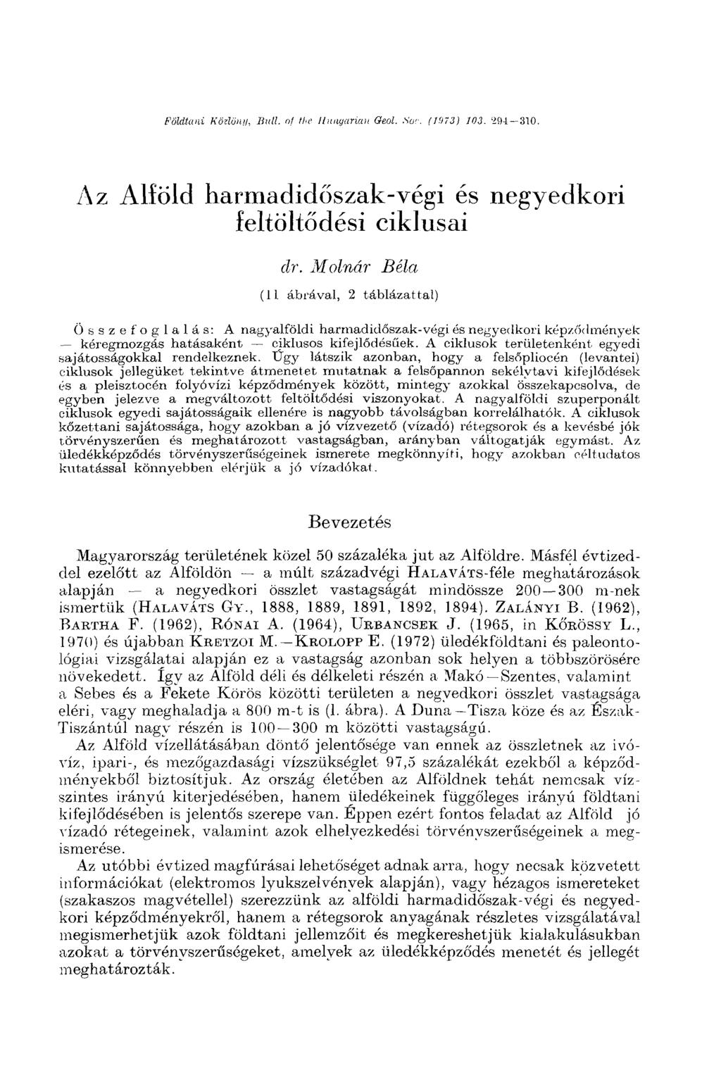 Földtani KiOeny, Hall. о/ the Hungarian Geol. Sot: (1973) 103. 29-1-310. Az Alföld harmadidőszak-végi és negyedkori feltöltődési ciklusai clr.