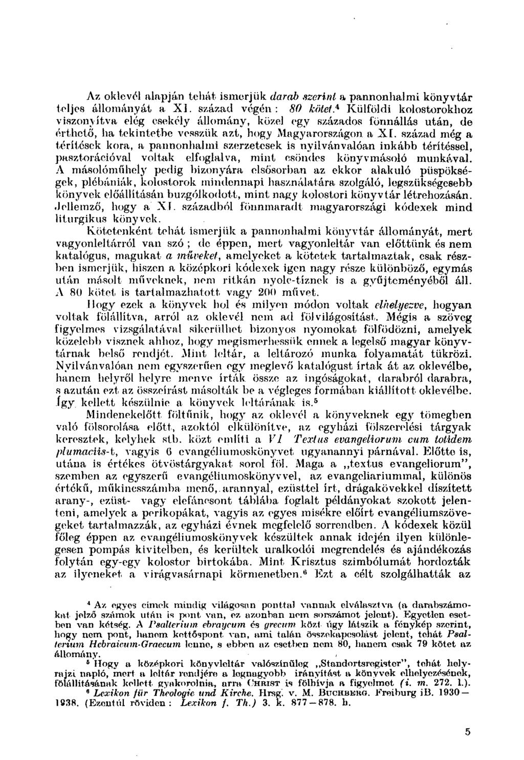 Az oklevél alapján tehát ismerjük darab szerint a pannonhalmi könyvtár teljes állományát a XI.