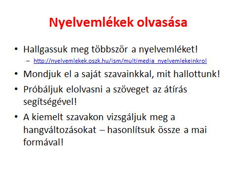 . együtt a korábbi kultúra háttérbe szorítását mutatják be, emellett kiemelt hangsúlyt kap a Kárpát-medencei népek 9 16. századi együttélésének története, a latin mint lingua franca térhódítása.
