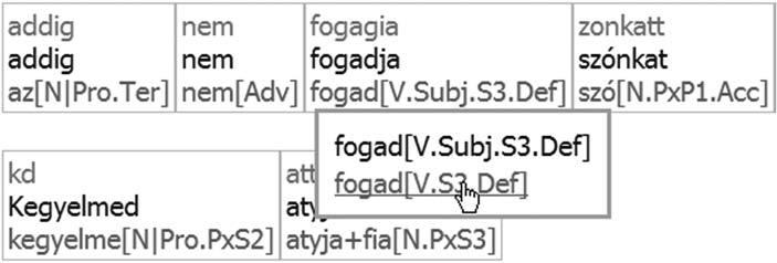 így csupán adaptálni kellett egy ilyen meglévő programot erre a nyelvváltozatra.