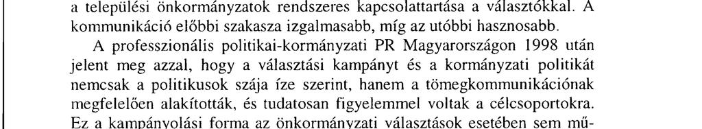 Többség és kisebbség, kormányzat és ellenzék: együtt jellemzik a politikát.