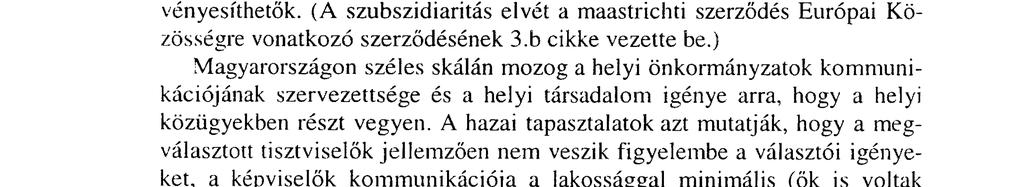 eszközök felhasználásában, illetve az azokra tett hangsúlyokban" találunk különbséget. A PR mindennapi gyakorlatában is alig van különbség.
