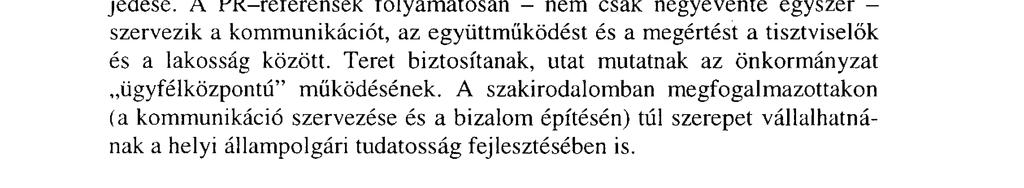 Ezt a fejlődést gyorsíthatja az önkormányzati civil referensek alkalmazása.