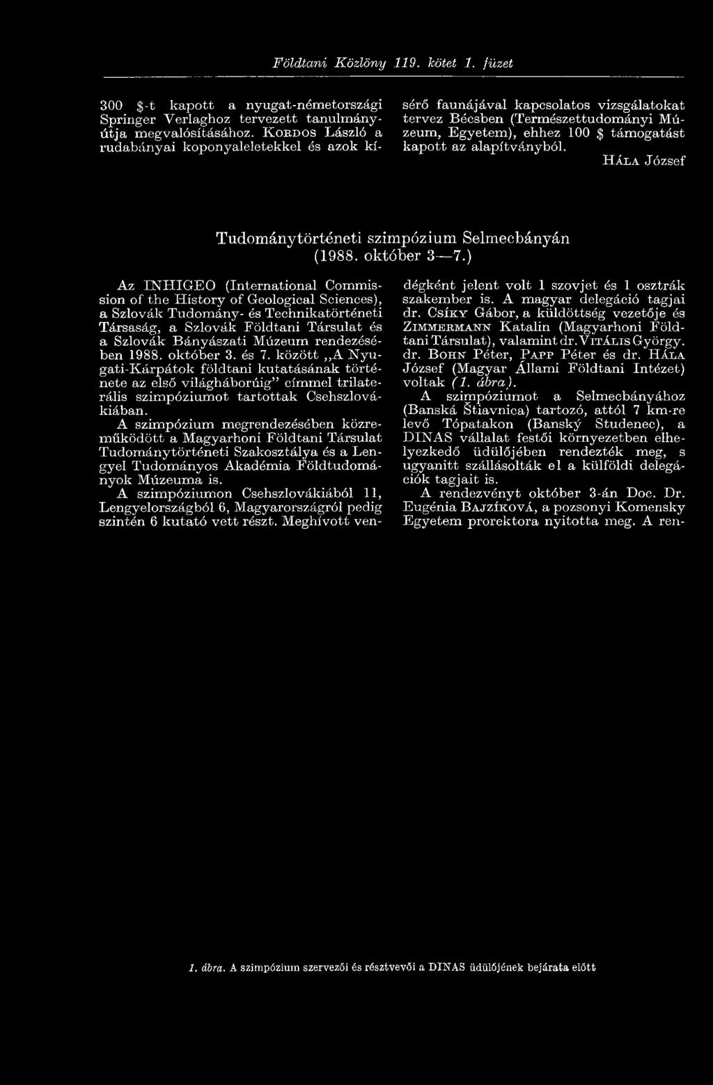 HÁLA József Tudománytörténeti szimpózium Selmecbányán (1988. október 3 7.