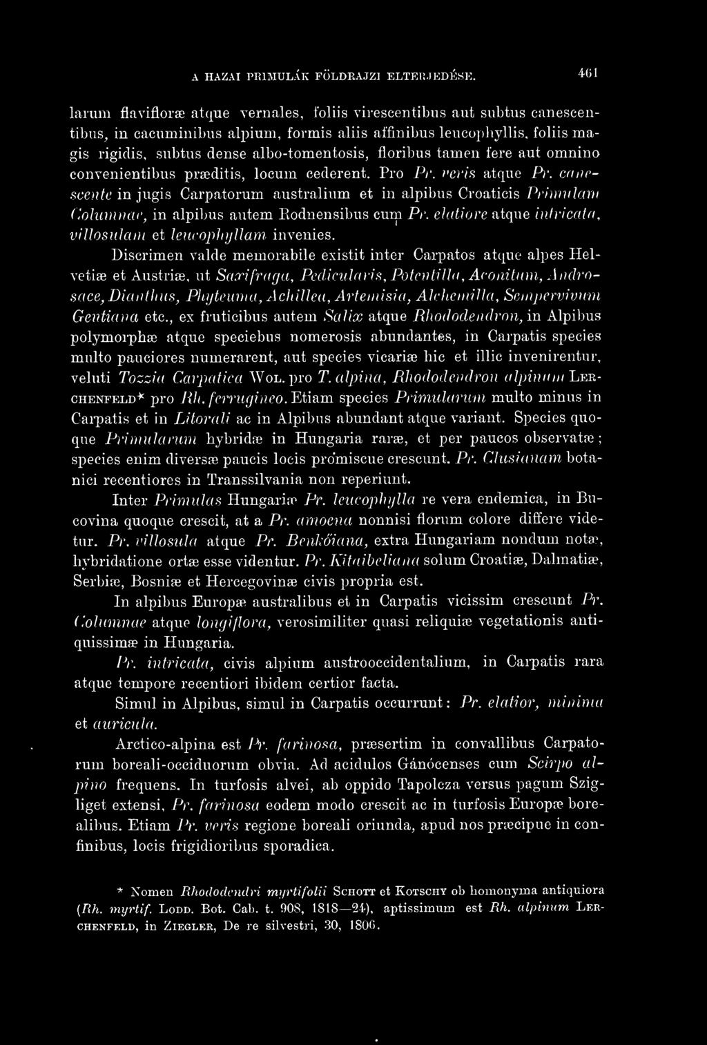 floribus tarnen fere aut omnino convenientibus prseditis, locum cédèrent. Pro Pr. veris atque Pr. canesce.>?