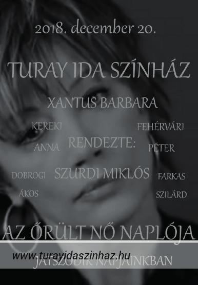 Mindez egy olyan különleges művésznő előadásában, mint Xantus Barbara. A változtatás jogát fenntartjuk!