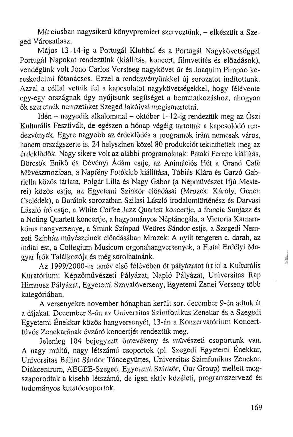 Márciusban nagysikerű könyvpremiert szerveztünk, - elkészült a Szeged Városatlasz.