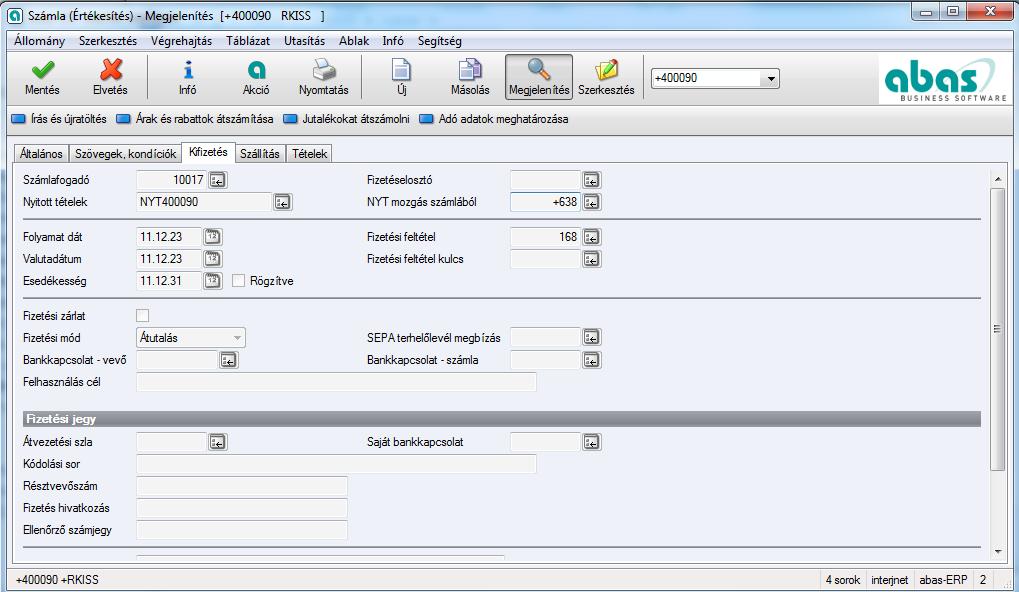 9 Számla (Értékesítés) - Megjelenítés [+400090 RKISS ]» Kattintson a Kifizetés regiszterre.» Kattintson a Nyitott tételek beviteli mezőbe.