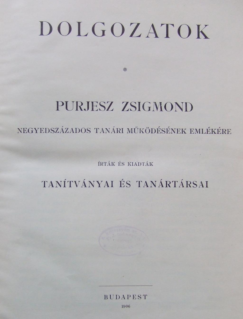 május végéig mint tanársegéd a Budapesti Egyetem II-ik Belgyógyászati Kórodáján volt alkalmazva.