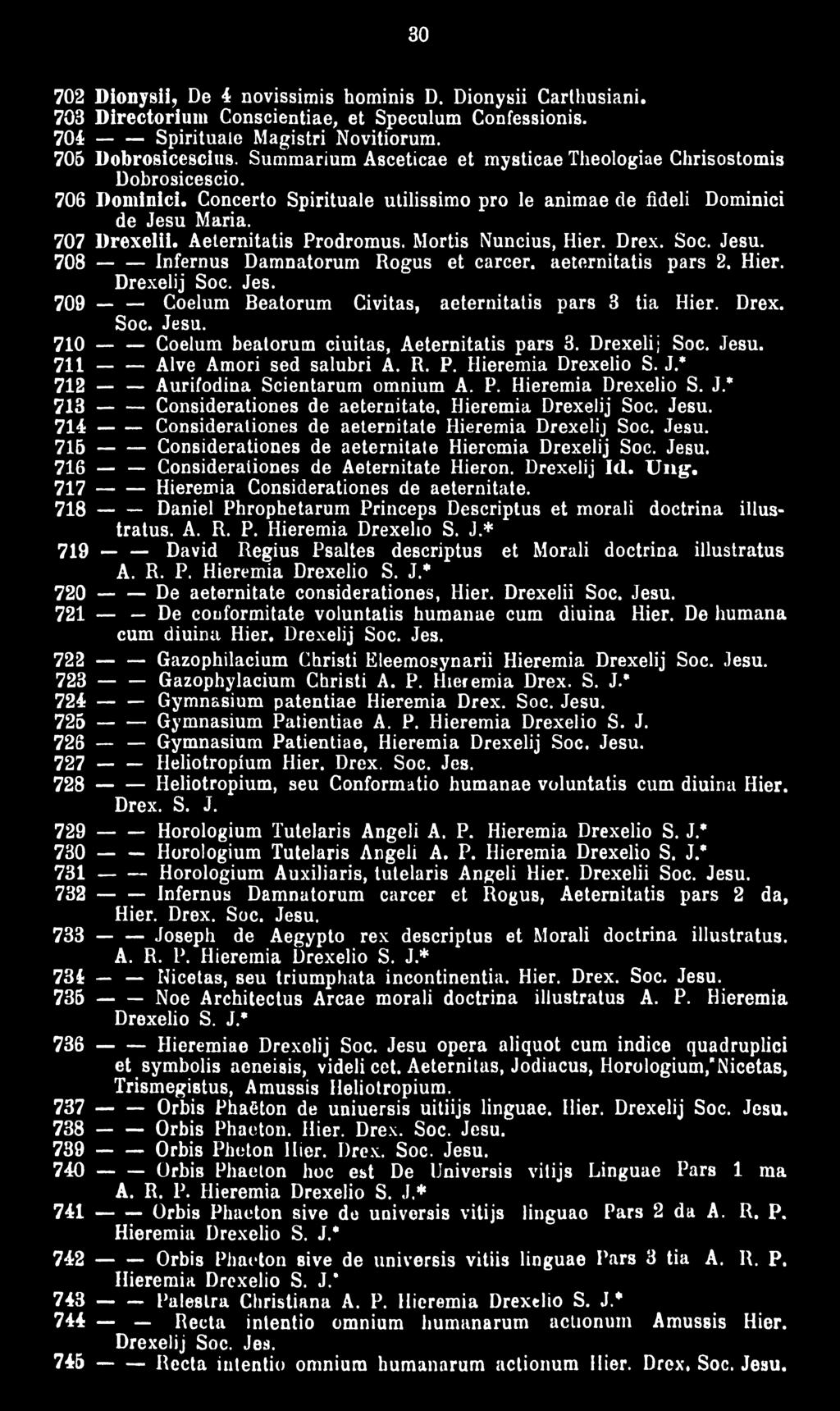 Jesu. 7 1 4 ---- Considerationes de aeternitate Hieremia Drexelij Soc. Jesu. 7 1 5 ---- Considerationes de aeternitate Hieremia Drexelij Soc. Jesu. 716 Considerationes de Aeternitate Hieron.