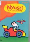 Nyuszi és a varázsecset 5. (2008) DVD 1135 Időtartam: 91 perc Tart.: Rajzolj nekem rákot!; Rajzolj nekem helikoptert!; Rajzolj nekem körhintát!; Rajzolj nekem hókotrót!; Rajzolj nekem polipot!