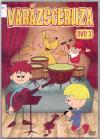 komolyan vegye; Vackor lovagi szolgálata Zachár Zsófi védelmében Vaiana (2016) DVD 5195, DVD 5196 Rend.