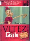 Vitéz László és a többiek 2. (1972) DVD 3158 Rend.: Szabó Attila Közreműködik: Kemény Henrik. Időtartam: 70 perc Tart.: Az elásott kincs; Borbélysegéd; Vizes kislány; Síró baba Vizipók-csodapók 1.
