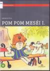 álmaidban sem gondoltad volna. Légy üdvözölve a Polar Expresszen! Pom Pom meséi 1. (1979-1980) DVD 4268 Rend.: Dargay Attila Időtartam: 107 perc (Gyereksarok) (Magyar filmtörténeti sorozat ; 61.