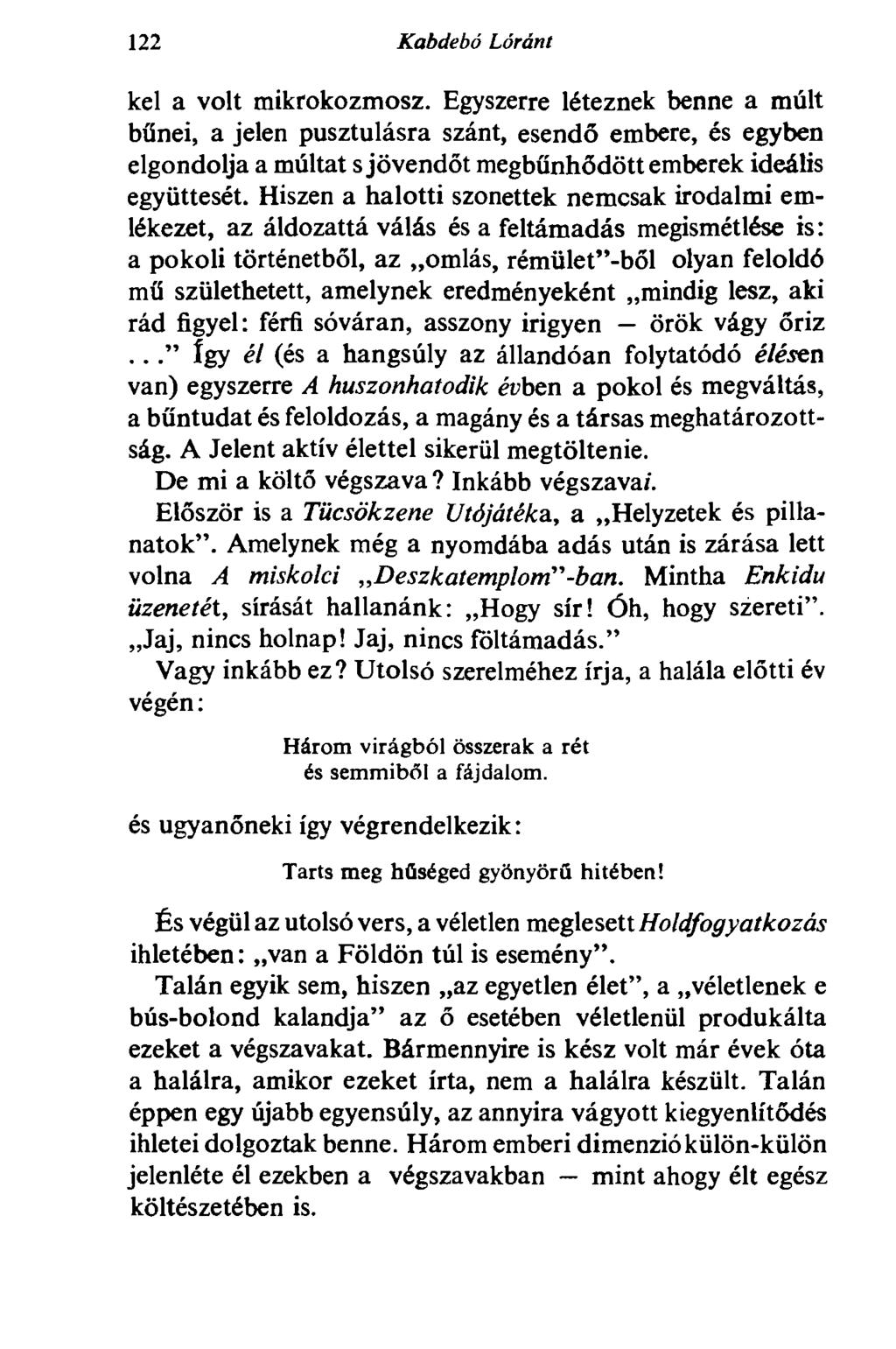 122 Kabdebó Lóránt kel a volt mikrokozmosz.