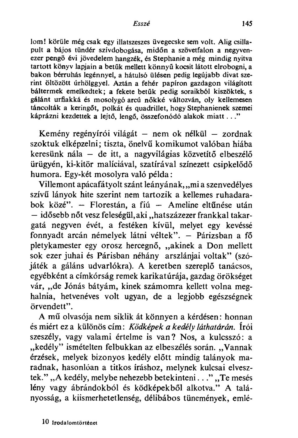 Esszé 145 lom! körüle még csak egy illatszeszes üvegecske sem volt.